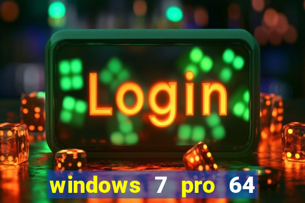 windows 7 pro 64 bits iso